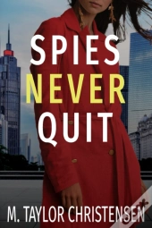 Spies Never Quit