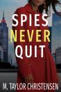 Spies Never Quit - Preview