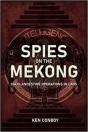 Spies On The Mekong: Cia Clandestine Operations In Laos - Preview