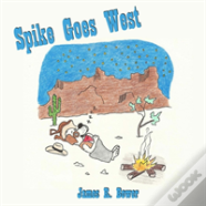 Spike Goes West
