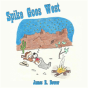 Spike Goes West - Preview