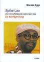 Spike Lee ; Pour Une Esthétique De La Subversion Dans "Do The Right Thing" - Preview