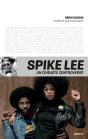 Spike Lee, Un Cinéaste Controversé - Preview
