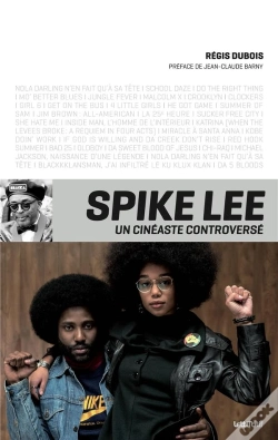 Capa do artigo Spike Lee, Un Cinéaste Controversé