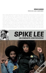 Capa do artigo Spike Lee, Un Cinéaste Controversé