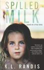 Spilled Milk: Based On A True Story - Preview