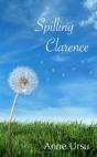 Spilling Clarence - Preview