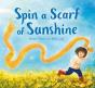Spin A Scarf Of Sunshine - Preview