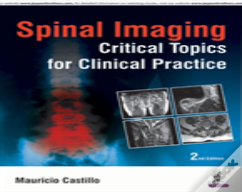 Spinal Imaging: Critical Topics For Clinical Practice