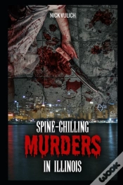 Capa do artigo Spine-Chilling Murders In Illinois