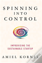 Spinning Into Control