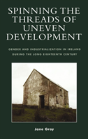 Spinning The Threads Of Uneven Development - Preview