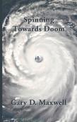 Spinning Towards Doom