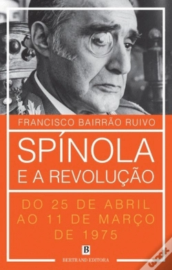 Capa do artigo Spínola e a Revolução