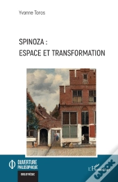 Spinoza : Espace Et Transformation