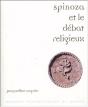 Spinoza Et Le Débat Religieux - Preview