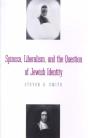 Spinoza, Liberalism, And The Question Of Jewish Identity - Preview