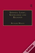 Spinoza: Logic, Knowledge And Religion