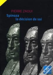 Spinoza Ou La Décision De Soi