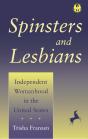 Spinsters And Lesbians - Preview