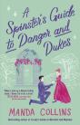 Spinster'S Guide To Danger And Dukes - Preview