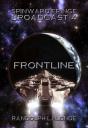 Spinward Fringe Broadcast 4: Frontline - Preview