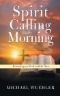 Spirit Calling Every Morning - Preview