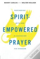 Spirit-Empowered Prayer