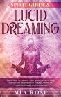 Spirit Guide & Lucid Dreaming : Learn Ho - Preview