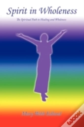 Spirit In Wholeness