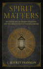 Spirit Matters - Preview
