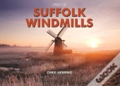 Spirit Of Suffolk Windmills