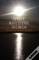 Spirit, Rhythms, Words