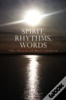 Spirit, Rhythms, Words