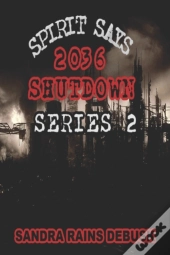 Spirit Says 2036 Shutdown Series 2