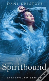 Spiritbound: Spellbound Series