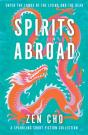 Spirits Abroad - Preview
