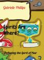Spirits Are Where? - Preview