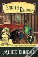 Spirits Revived (A Daisy Gumm Majesty Mystery, Book 7)