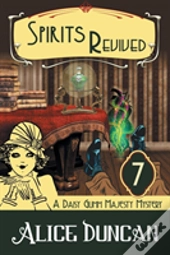 Spirits Revived (A Daisy Gumm Majesty Mystery, Book 7)
