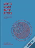 Spirits Sugar Water Bitters