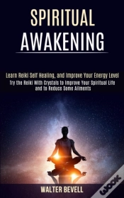 Capa do artigo Spiritual Awakening: Learn Reiki Self He