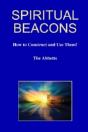 Spiritual Beacons - How To Construct And Use Them! - Preview