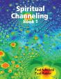 Spiritual Channeling Book 1 - Preview