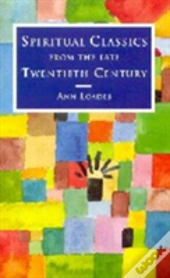 Spiritual Classics Of The Late Twentieth Century