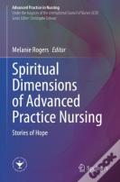 Spiritual Dimensions Of Advanced Practice Nursing