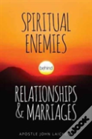 Spiritual Enemies Behind Relationships And Marriages