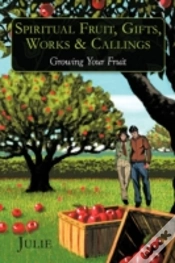 Capa do artigo Spiritual Fruit, Gifts, Works & Callings