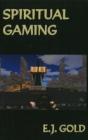 Spiritual Gaming - Preview