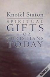Spiritual Gifts For Christians Today